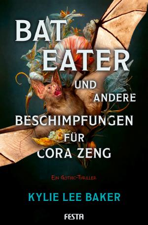 Bat Eater und andere Beschimpfungen für Cora Zeng cover