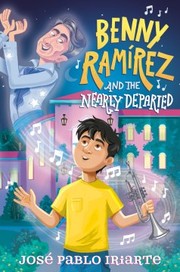 Benny Ramírez and the Nearly Departed cover