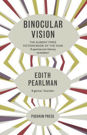 Binocular Vision: New and Selected Stories cover