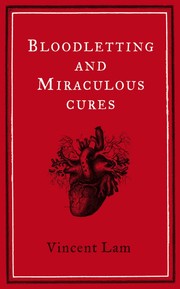 Bloodletting & Miraculous Cures cover