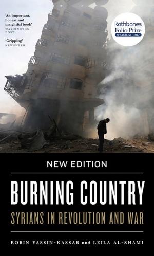 Burning Country: Syrians in Revolution and War cover