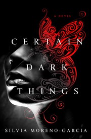 Certain Dark Things cover