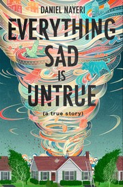 Everything Sad Is Untrue (a true story) cover
