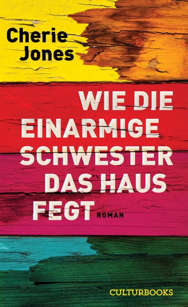 Wie die einarmige Schwester das Haus fegt cover