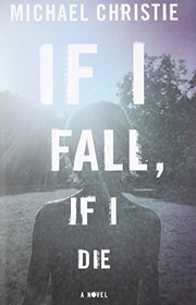 If I Fall, If I Die cover