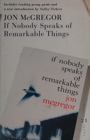 If Nobody Speaks of Remarkable Things cover