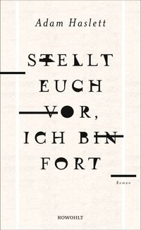 Stellt euch vor, ich bin fort cover