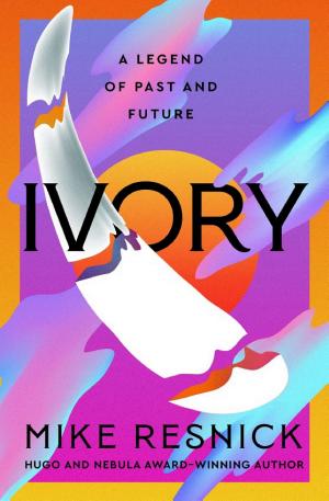 Ivory: A Legend of Past and Future cover