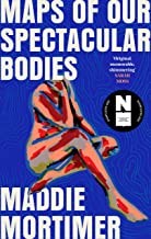 Maps of Our Spectacular Bodies cover