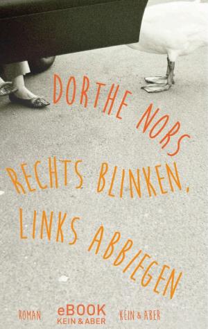 Rechts blinken, links abbiegen cover