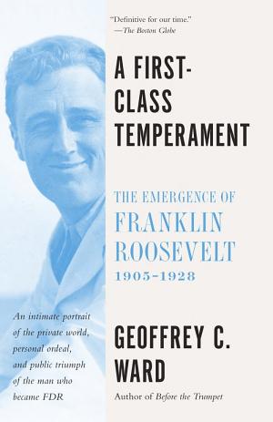 A First-Class Temperament: The Emergence of Franklin Roosevelt cover