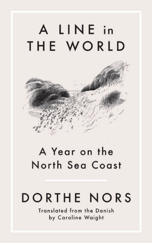 A Line in the World: A Year on the North Sea Coast cover