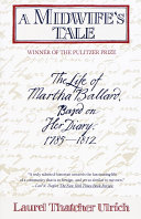 A Midwife's Tale: The Life of Martha Ballard, Based on Her Diary, 1785–1812 cover