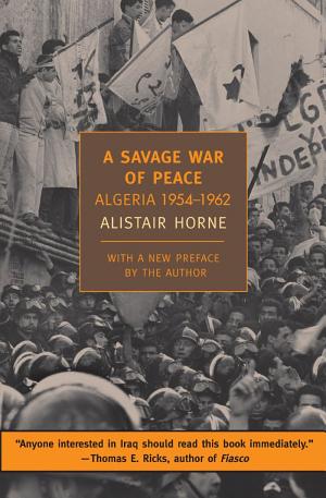 A Savage War of Peace: Algeria, 1954–1962 cover