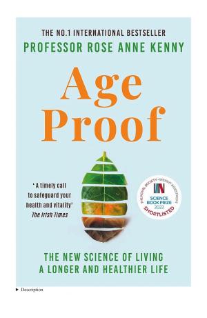 Age Proof: The New Science of Living a Longer and Healthier Life cover
