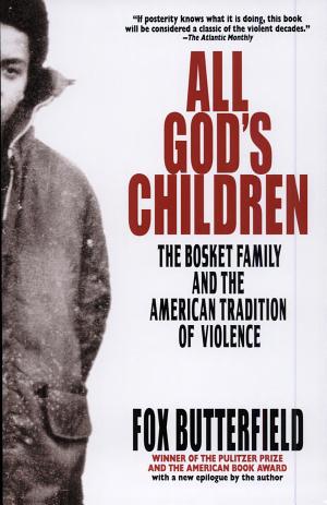 All God's Children: The Bosket Family and the American Tradition of Violence cover