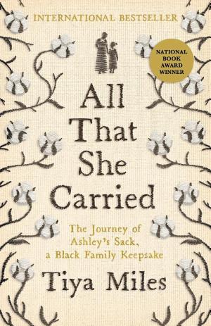 All That She Carried: The Journey of Ashley's Sack, a Black Family Keepsake cover