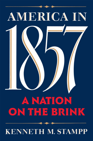 America in 1857: A Nation on the Brink cover