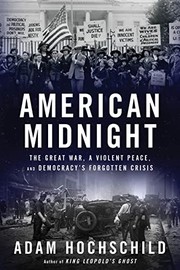 American Midnight: The Great War, a Violent Peace, and Democracy's Forgotten Crisis cover