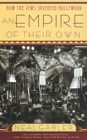 An Empire of Their Own: How the Jews Invented Hollywood cover