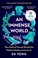 An Immense World: How Animal Senses Reveal the Hidden Realms Around Us cover