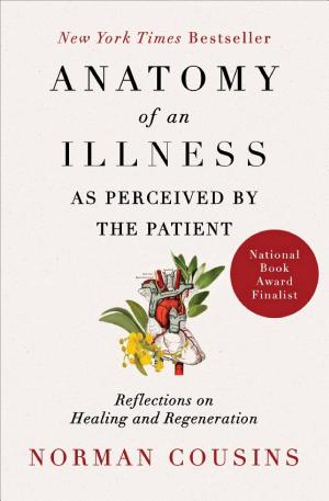 Anatomy of an Illness As Perceived by the Patient: Reflections on Healing cover
