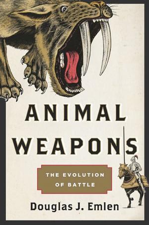 Animal Weapons: The Evolution of Battle cover