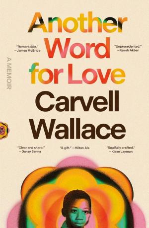 Another Word for Love: A Memoir cover