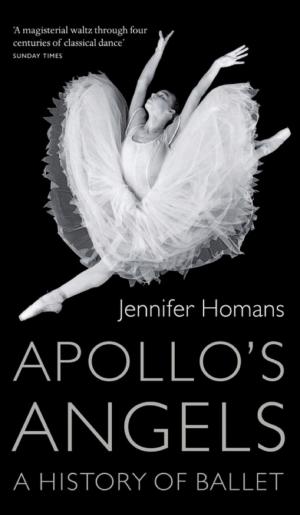 Apollo’s Angels: A History of Ballet cover