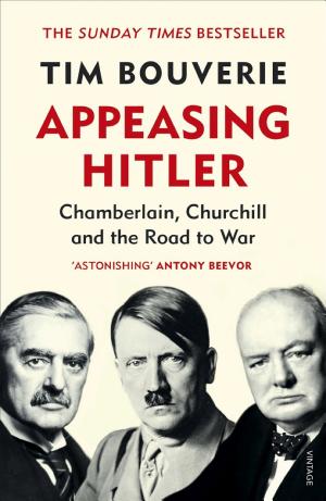 Appeasing Hitler: Chamberlain, Churchill and the Road to War cover