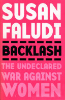 Backlash: The Undeclared War Against American Women cover