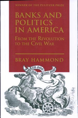 Banks and Politics in America cover