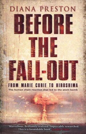Before the Fallout: From Marie Curie to Hiroshima cover