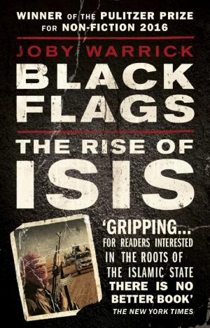 Black Flags: The Rise of ISIS cover