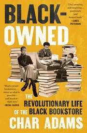 Black-Owned: The Revolutionary Life of the Black Bookstore cover
