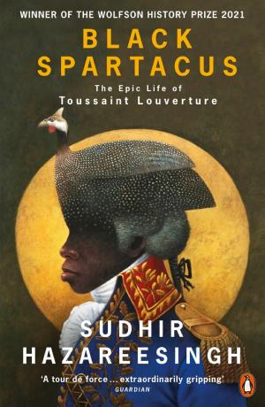 Black Spartacus: The Epic Life of Toussaint Louverture cover
