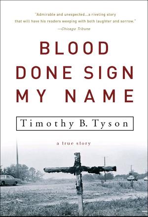 Blood Done Sign My Name: A True Story cover