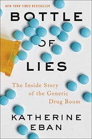 Bottle of Lies: the Inside Story of the Generic Drug Boom cover