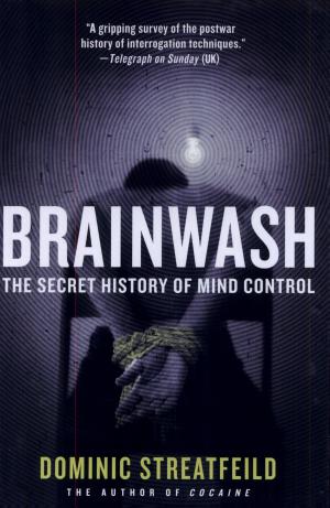 Brainwash: The Secret History of Mind Control cover