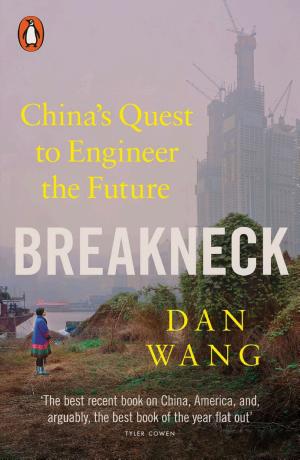 Breakneck: China's Quest to Engineer the Future cover