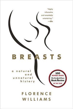 Breasts: A Natural and Unnatural History cover