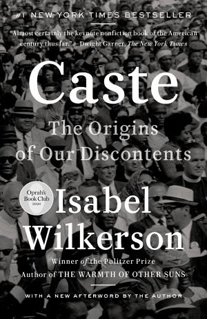 Caste: The Origins of Our Discontent cover
