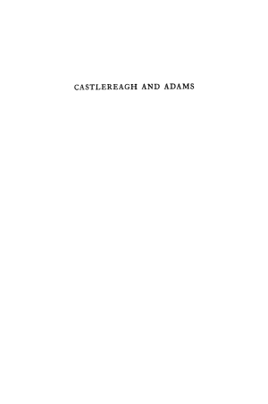 Castlereagh and Adams: England and the United States, 1812–1823 cover