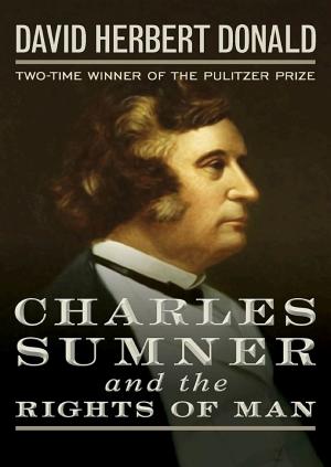 Charles Sumner and the Rights of Man cover