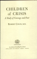 Children of Crisis: A Study of Courage and Fear cover