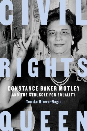 Civil Rights Queen: Constance Baker Motley and the Struggle for Equality cover