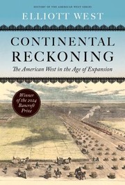 Continental Reckoning: The American West in the Age of Expansion cover