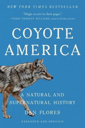 Coyote America: A Natural and Supernatural History cover