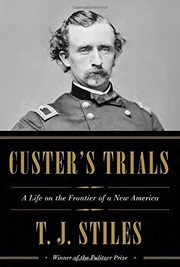 Custer's Trials: A Life on the Frontier of a New America cover