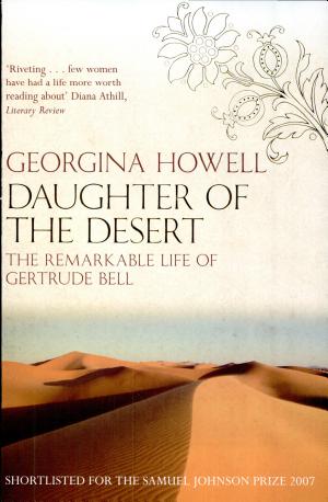 Daughter of the Desert: The Extraordinary Life of Gertrude Bell (about Gertrude Bell) cover